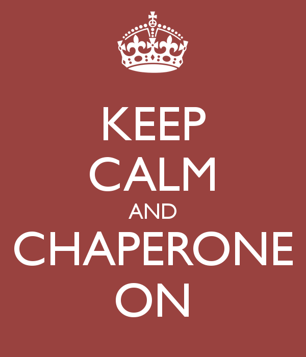 keep calm and chaperone on Volunteer Opportunities